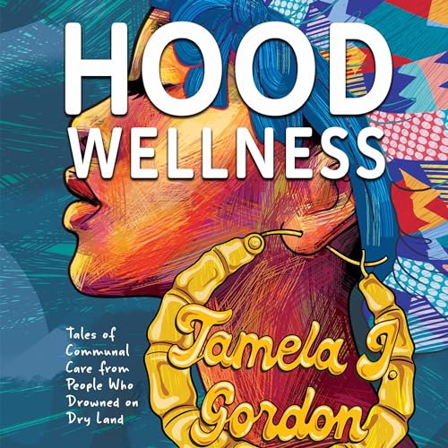 Hood Wellness Audiobook Cover