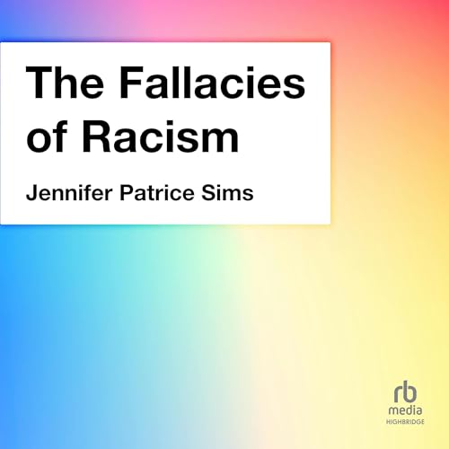 the Fallacies of racism